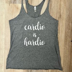 Cardio Is Hardio Work Out Tank